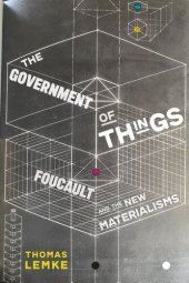 book The Government of Things: Foucault and the New Materialisms