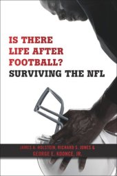 book Is There Life After Football?: Surviving the NFL