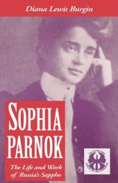 book Sophia Parnok: The Life and Work of Russia's Sappho