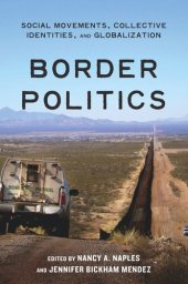 book Border Politics: Social Movements, Collective Identities, and Globalization