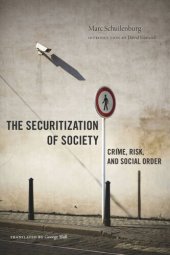 book The Securitization of Society: Crime, Risk, and Social Order