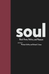 book Soul: Black Power, Politics, and Pleasure