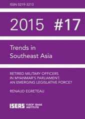 book Retired Military Officers in Myanmar’s Parliament: An Emerging Legislative Force?