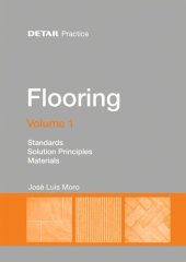 book Flooring. Volume 1 Flooring Volume 1: Standards, solution principles, materials