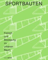 book Sportbauten: Freizeit und Bewegung im urbanen Raum