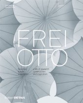 book Frei Otto: forschen, bauen, inspirieren / a life of research, construction and inspiration