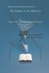 book The Epistle to the Hebrews: The Greek Text with Notes and Essays