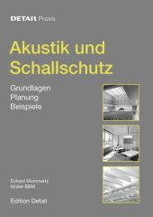 book Akustik und Schallschutz: Grundlagen, Planung, Beispiele