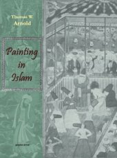 book Painting in Islam, A Study of the Place of Pictorial Art in Muslim Culture