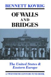 book Of Walls and Bridges: The United States & Eastern Europe