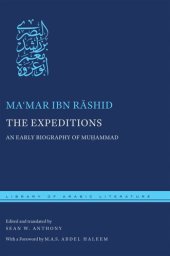 book The Expeditions: An Early Biography of Muḥammad