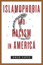 book Islamophobia and Racism in America