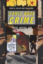 book Comic Book Crime: Truth, Justice, and the American Way