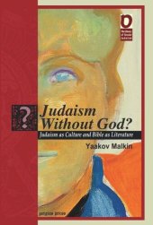 book Judaism Without God?: Judaism as Culture, Bible as Literature