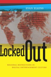 book Locked Out: Regional Restrictions in Digital Entertainment Culture