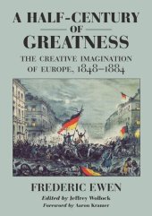 book A Half-Century of Greatness: The Creative Imagination of Europe, 1848-1884