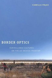 book Border Optics: Surveillance Cultures on the US-Mexico Frontier