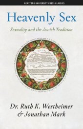 book Heavenly Sex: Sexuality and the Jewish Tradition