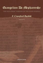 book Evangelion Da-Mepharreshe: The Curetonian Version of the Four Gospels, with the readings of the Sinai Palimpsest, and the early Syriac Patristic evidence