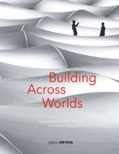 book Building Across Worlds: International Projects by Architects von Gerkan, Marg und Partner