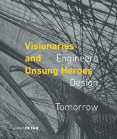 book Visionaries and Unsung Heroes: Engineers – Design – Tomorrow