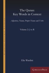 book The Quran: Key Words in Context (Volume 2: J to R): Adjectives, Nouns, Proper Nouns and Verbs