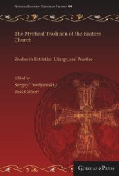 book The Mystical Tradition of the Eastern Church: Studies in Patristics, Liturgy, and Practice