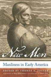 book New Men: Manliness in Early America