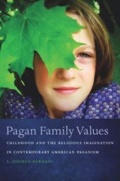 book Pagan Family Values: Childhood and the Religious Imagination in Contemporary American Paganism