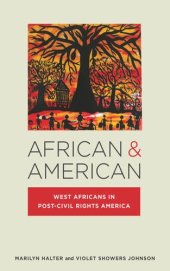 book African & American: West Africans in Post-Civil Rights America