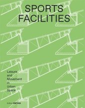 book Sports Facilities: Leisure and Movement in Urban Space