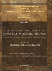 book Texts and Translations of the Chronicle of Michael the Great: Volume 1 Texts and Translations of the Chronicle of Michael the Great (1 of 11 volumes)