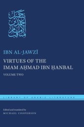 book Virtues of the Imam Ahmad ibn Ḥanbal: Volume Two