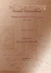 book Oriens Christianus (1901-1941): Essays on Eastern Christianity