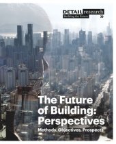 book The Future of Building: Perspectives: Methods, Objectives, Prospects