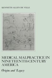 book Medical Malpractice in Nineteenth-Century America: Origins and Legacy