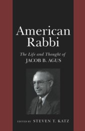 book American Rabbi: The Life and Thought of Jacob B. Agus