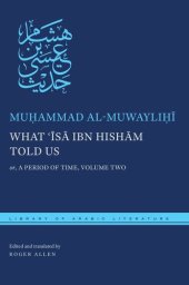 book What ʿĪsā ibn Hishām Told Us: or, A Period of Time, Volume Two