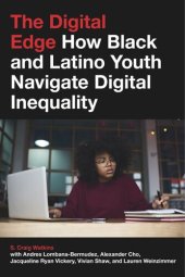 book The Digital Edge: How Black and Latino Youth Navigate Digital Inequality