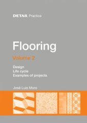 book Flooring. Volume 2 Flooring Volume 2: Design, Life cycle, Case studies