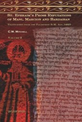 book S. Ephraim's Prose Refutations of Mani, Marcion, and Bardaisan: Transcribed from the Palimpsest B.M. Add. 14623