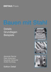 book Bauen mit Stahl: Grundlagen, Details, Beispiele