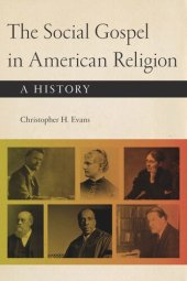 book The Social Gospel in American Religion: A History