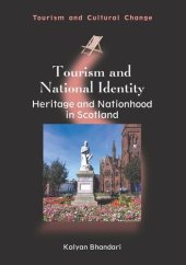 book Tourism and National Identity: Heritage and Nationhood in Scotland