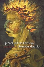 book Spinoza and the Politics of Renaturalization