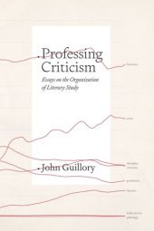 book Professing Criticism: Essays on the Organization of Literary Study