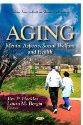 book Aging: Mental Aspects, Social Welfare and Health