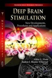 book Deep Brain Stimulation: New Developments, Procedures and Applications: New Developments, Procedures and Applications