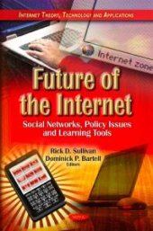 book Future of the Internet: Social Networks, Policy Issues and Learning Tools: Social Networks, Policy Issues and Learning Tools