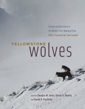 book Yellowstone Wolves: Science and Discovery in the World's First National Park